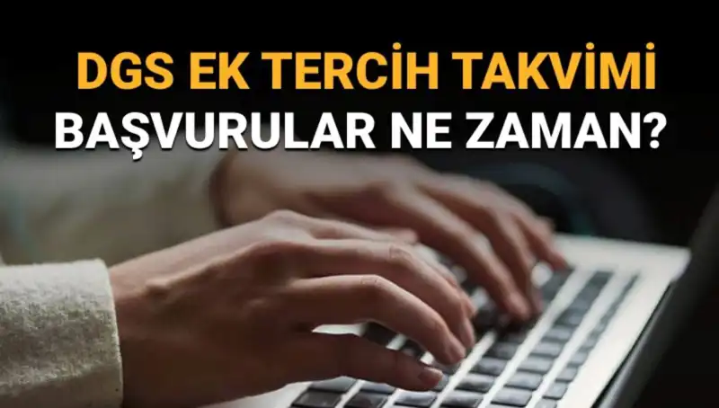 DGS Ek Tercih Sürecinde Son Gelişmeler: Öğrenciler Ne Yapmalı?