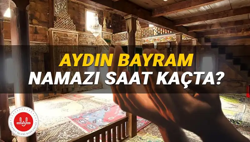 Aydın'da Kurban Bayramı Namazı Saati 2025: Detaylar Açıkladı