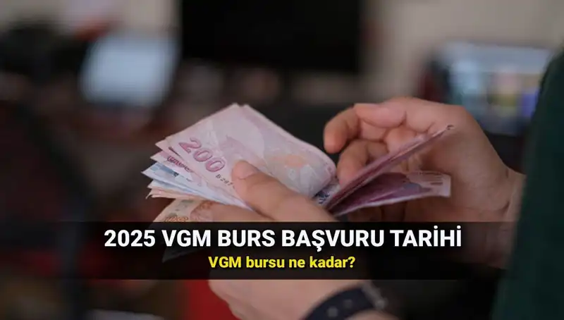 2025 VGM Burs Başvuruları Başladı: Detaylar ve Ücretler