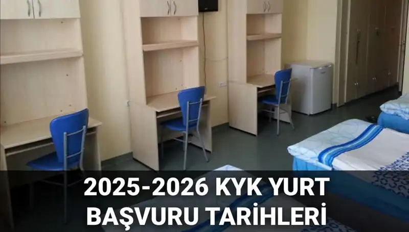 KYK Yurt Başvuruları 2025-2026: Tarihler ve Süreç İle İlgili Her Şey