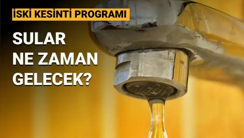 İstanbul'da Sular Ne Zaman Gelecek? İSKİ Su Kesintisi Programı 3 Mayıs'ta!