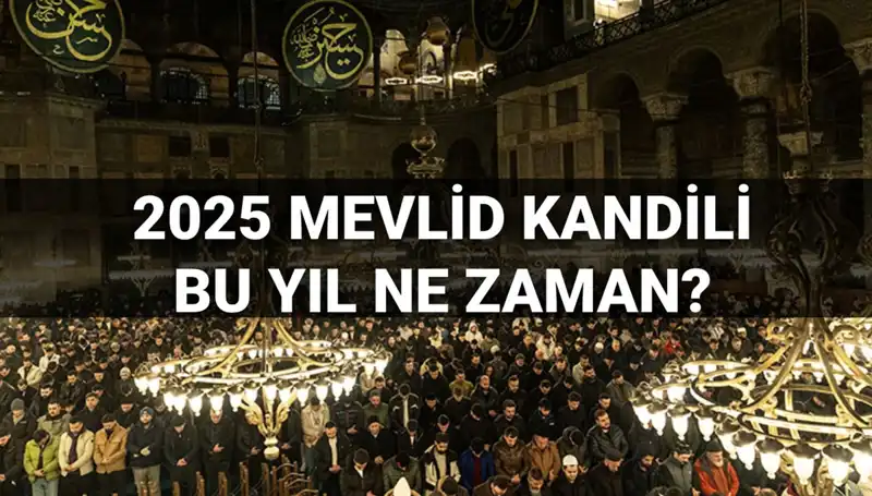 2025 Mevlid Kandili Tarihi: Yılın Son Kandili Ne Zaman İdrak Edilecek?