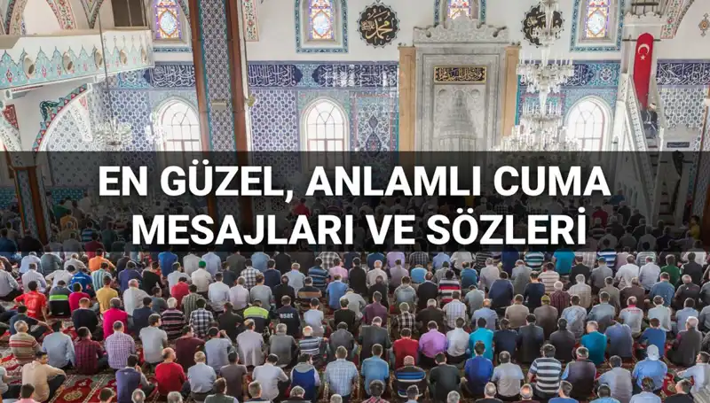 Cuma Mesajları 2025: Dualı ve Anlamlı Sözlerle Sevdiklerinizi Mutlu Edin