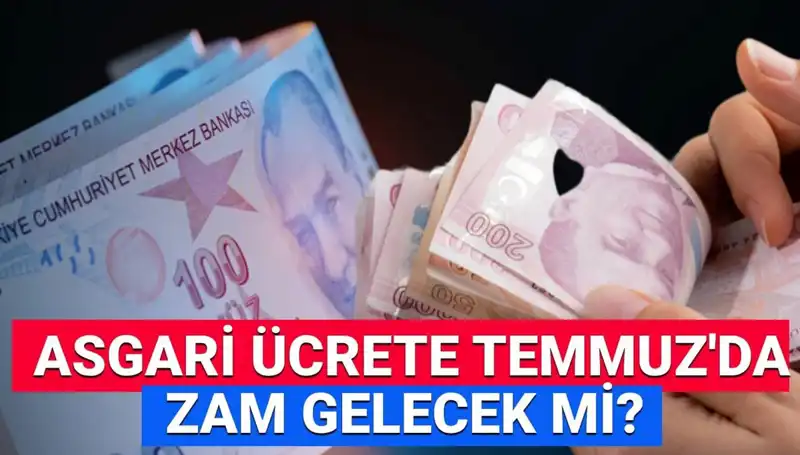 Temmuz 2023'te Asgari Ücrete Ara Zam Geliyor mu? Son Gelişmeler Burada!
